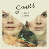 Garness «Come down»