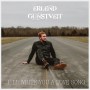 Albumcover for Erlend Gunstveit «I´ll Write You a Love Song»