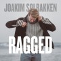 Albumcover for Joakim Solbakken «Ragged»