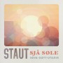 Albumcover for Staut «Sjå sole (Søva gøtt utgåve)»