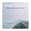 Johan Lundgren «Alla behöver en bror»