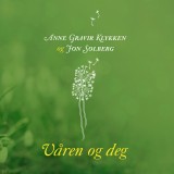 Jon Solberg & Anne Gravir Klykken «Våren og deg»