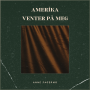 Albumcover for Anne Fagermo «Amerika venter på meg»